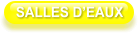 SALLES D’EAUX