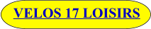 VELOS 17 LOISIRS