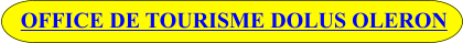 OFFICE DE TOURISME DOLUS OLERON