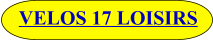 VELOS 17 LOISIRS