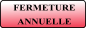 FERMETURE  ANNUELLE